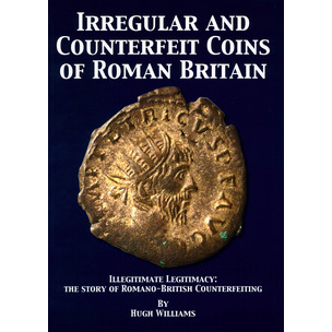 Irregular and Counterfeit Coins of Roman Britain